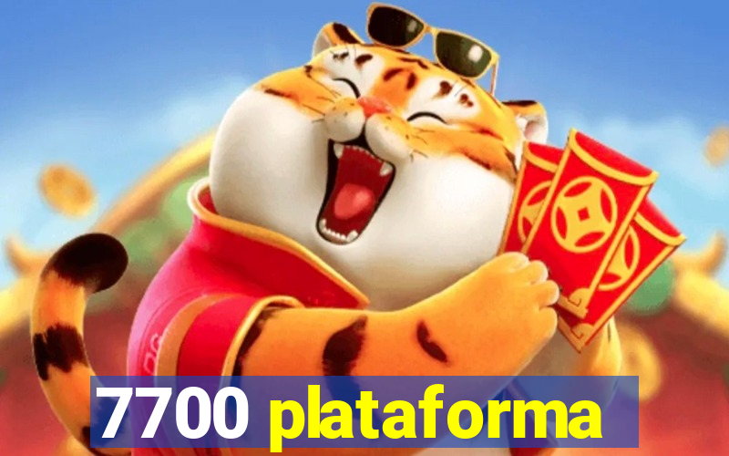 7700 plataforma